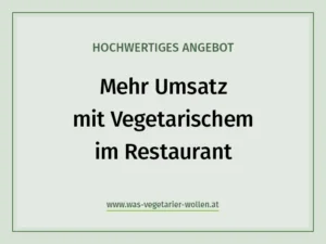 Mehr Umsatz mit Vegetarischem im Restaurant